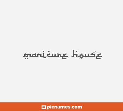 Manicure House